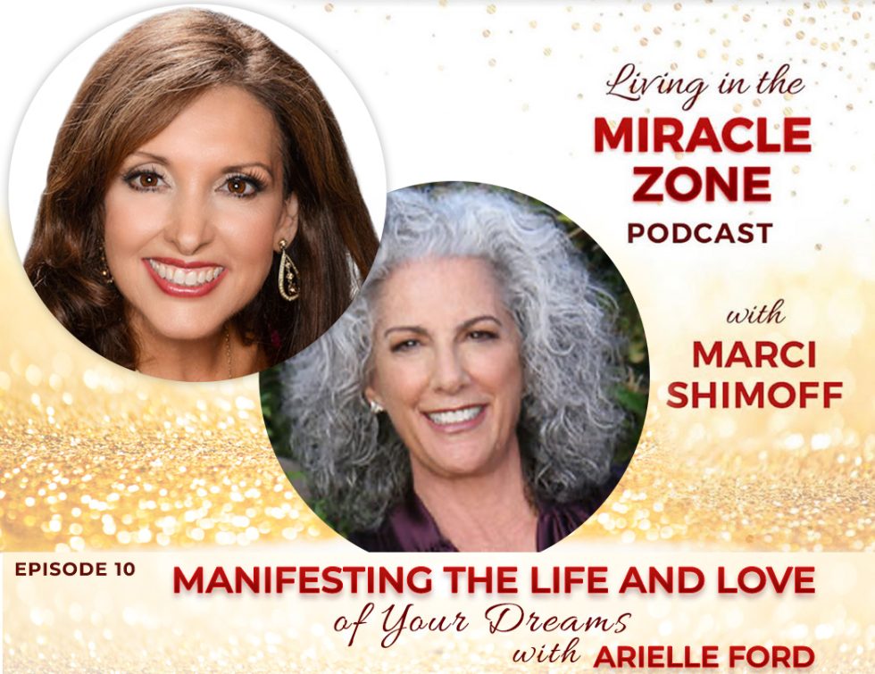 Episode 10: Manifesting The Life and Love of Your Dreams with Arielle ...