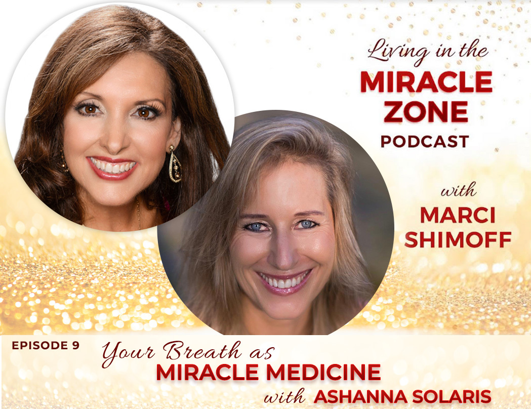 Episode 9: Your Breath as Miracle Medicine with Ashanna Solaris