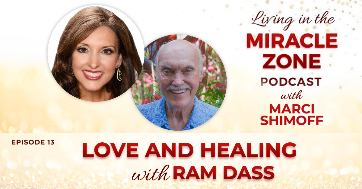 Episode 13: Using the Alchemy of The Heart to Heal Old Wounds with Ram Dass