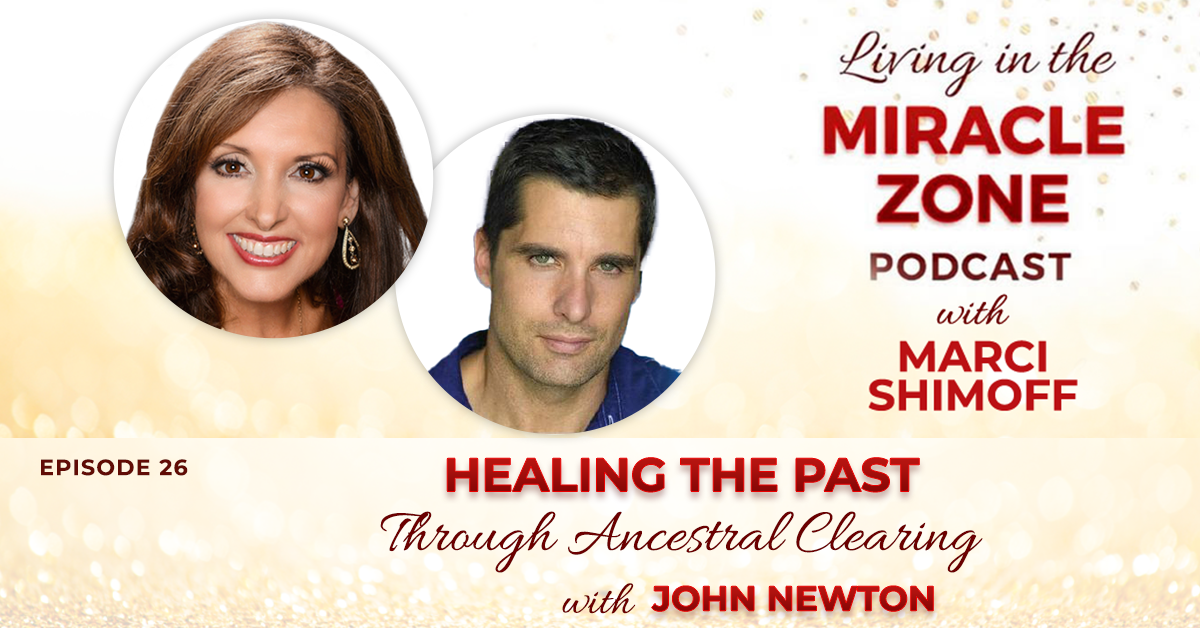 Healing the Past Through Ancestral Clearing with John Newton