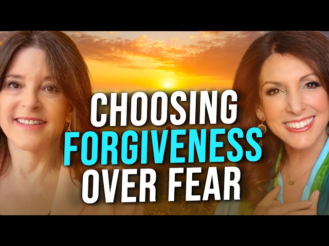 Episode 36: Choosing Forgiveness Over Fear With Marianne Williamson