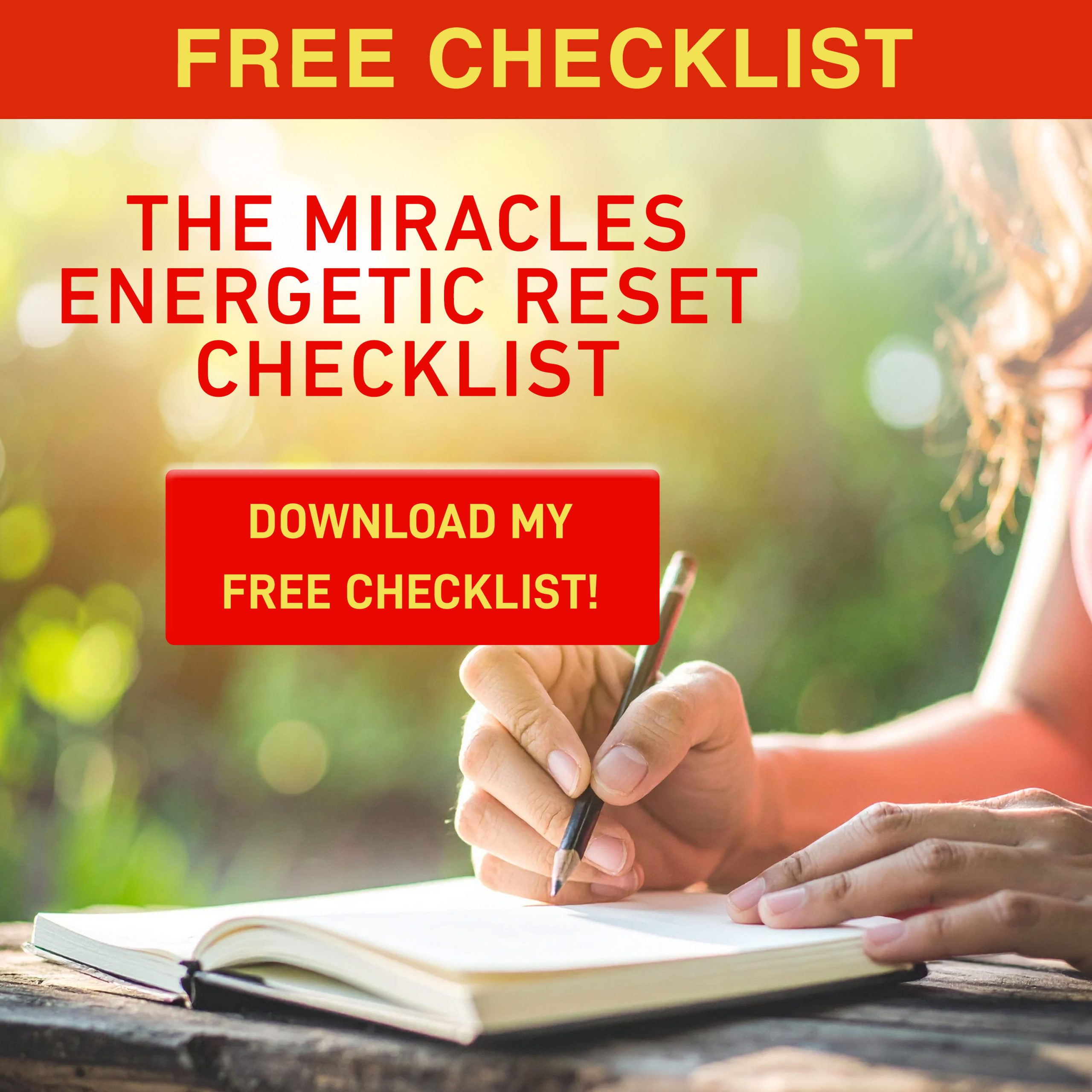 The Miracles Energetic Reset Checklist The Miracles Energetic Reset Checklist